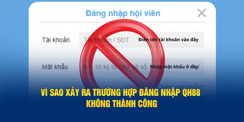 Vì sao xảy ra trường hợp đăng nhập QH88 không thành công